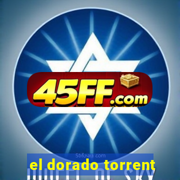 el dorado torrent
